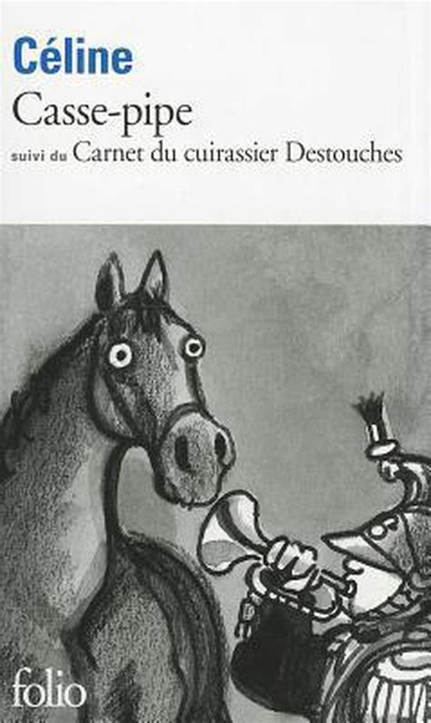 celine cuirassier|Carnet du cuirassier Destouches — Wikipédia.